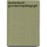 Studienbuch Grundschulpädagogik door Günther Schorch