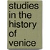 Studies In The History Of Venice