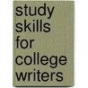 Study Skills for College Writers door X.J. Kennedy