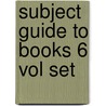 Subject Guide To Books 6 Vol Set door Onbekend