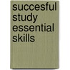 Succesful Study Essential Skills by Prashant Shah