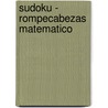 Sudoku - Rompecabezas Matematico by Institute Sudoku
