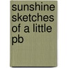 Sunshine Sketches Of A Little Pb door Stephen Leacock