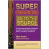 Super Searchers Go to the Source door Risa Sacks