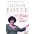 Susan Boyle. Ein Traum wird wahr