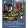 Sustainable Commercial Interiors door Penny Bonda