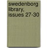 Swedenborg Library, Issues 27-30 door Onbekend