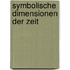 Symbolische Dimensionen der Zeit