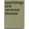 Syphilology And Venereal Disease door Charles Frederic Marshall