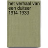 Het verhaal van een Duitser 1914-1933