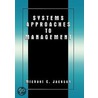 Systems Approaches To Management door Michael C. Jackson