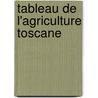 Tableau de L'Agriculture Toscane door Jean-Charles-Leonard Sismondi