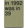 In 1992 was in 39 by Erwee