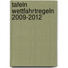Tafeln Wettfahrtregeln 2009-2012 door Henk Plaatje