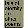 Tale Of Eternity And Other Poems door Professor Gerald Massey