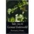 Tales From The German Underworld