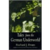 Tales From The German Underworld by Richard J. Evans