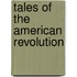 Tales Of The American Revolution
