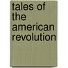 Tales Of The American Revolution door Peg Hall