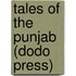 Tales Of The Punjab (Dodo Press)