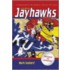 Tales from the Jayhawks Hardwood