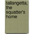 Tallangetta, the Squatter's Home
