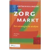 Ontwikkelingen in de zorgmarkt by Theo Poiesz