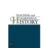 Teaching And Learning In History by Isabel L. Beck