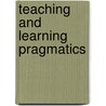 Teaching And Learning Pragmatics door Noriko Ishihara