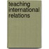 Teaching International Relations