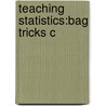Teaching Statistics:bag Tricks C by Deborah Nolan