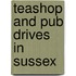 Teashop And Pub Drives In Sussex