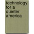 Technology For A Quieter America