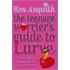 Teenage Worrier's Guide To Lurve