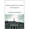 Telecommunications Law Of Russia door Olga Markova