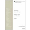 Television Across Europe Summary by The Eu Monitoring And Advocacy Program Of Osi Eumap