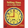 Telling Time with the Judy Clock by Judy/Instructo
