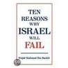 Ten Reasons Why Israel Will Fail door Wajid Mahmud Ibn Bashir