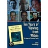 Ten Years of Viewing from Within door Onbekend