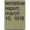Tentative Report, March 10, 1916 door New York