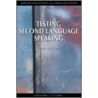 Testing Second Language Speaking door Glenn Fulcher