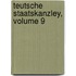 Teutsche Staatskanzley, Volume 9