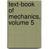 Text-Book Of Mechanics, Volume 5 door Louis Adolphe Martin