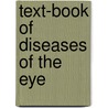 Text-Book of Diseases of the Eye door Howard Forde Hansell