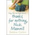 Thanks For Nothing, Nick Maxwell
