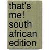 That's Me! South African Edition by Juliet Partridge