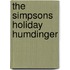 The  Simpsons  Holiday Humdinger