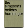 The  Simpsons  Holiday Humdinger door Matt Groening