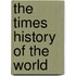 The  Times  History Of The World