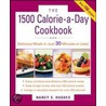 The 1,500-Calorie-A-Day Cookbook by Nancy S. Hughes
